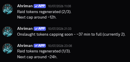 Real Ahriman token alert DMs: raid tokens regenerated with time to next cap, and onslaught tokens about to cap